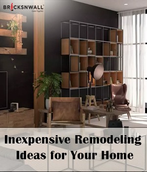 Inexpensive Remodelling Ideas for Your Home