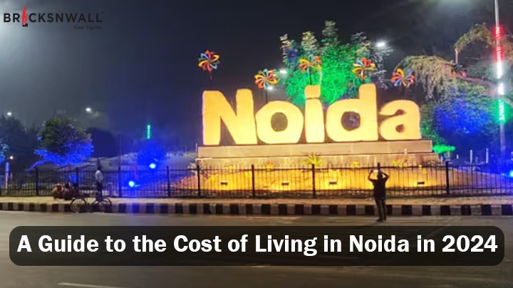 A Guide to the Cost of Living in Noida in 2024