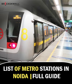 List of Metro Stations in Noida | Full Guide
