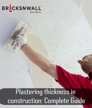 Plastering thickness in construction: Complete Guide