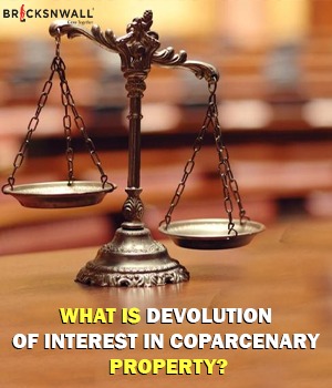 What is devolution of interest in coparcenary property?