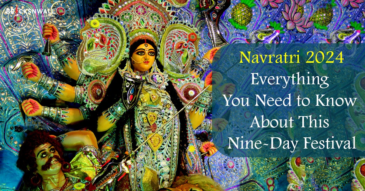 Navratri 2024- Everything You Need to Know About This Nine Day Festival