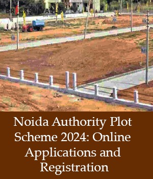 Noida Authority Plot Scheme 2024: Online Applications and Registration