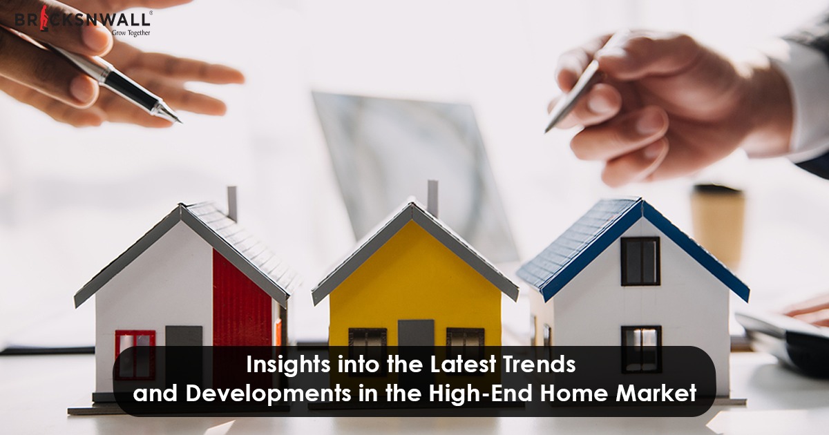 Insights into the Latest Trends and Developments in the High-End Home Market