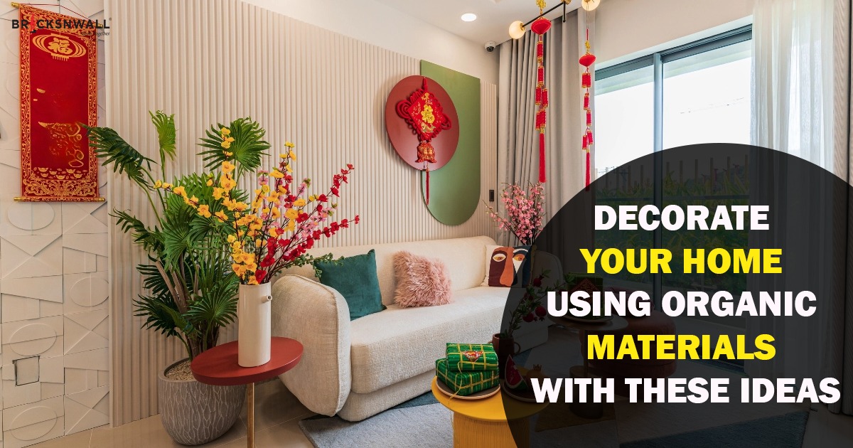 Decorate Your Home Using Organic Materials With These Ideas