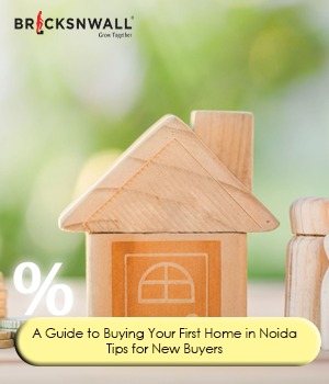 A Guide to Buying Your First Home in Noida: Tips for New Buyers