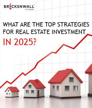 What are the top strategies for real estate investment in 2025?